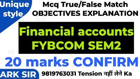 Mcq Blanks TrueFalse|20marks FINANCIAL ACCOUNTS sem 2 |Exam 2025 FYBCOM SEM 2 |IM QUESTION |ARK SIR