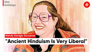 "What's Being Said In Hinduism's Name Today Makes No Sense Historically": Wendy Doniger