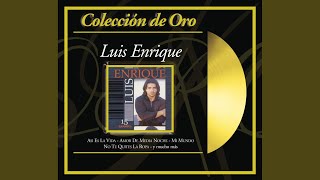 Video thumbnail of "Luis Enrique - Así Es la Vida"