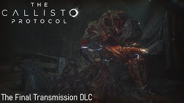 The Callisto Protocol (PS5) - The Final Transmission DLC (Maximum Security Difficulty)