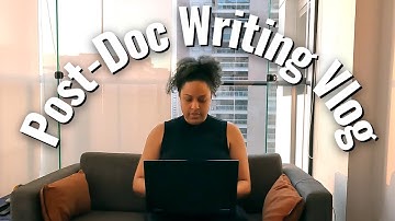 Day in the Life of a PhD Student Writing Post-Docs Apps | A Productive Day Of Writing Grad Life Vlog