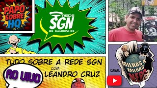 Vamos Conhecer A Rede Sgn Nesse Bate-Papo Com O Leandro