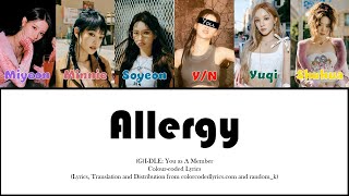 [Karaoke] (G)I-DLE: You As A Member-Allergy (Colour-coded Lyrics) Resimi