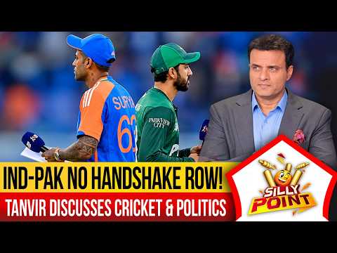 India-Pakistan No Handshake Row! | Tanvir Ahmed Discusses Cricket & Politics | Silly Point