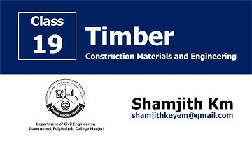Construction Materials and Engineering (CME) Class 19 - Timber
