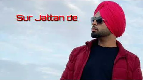 Sur jattan de || Jordan Sandhu || Parmish verma || New punjabi song 2018