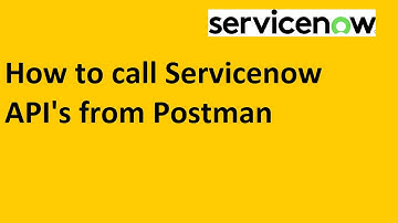 How to call Servicenow API from Postman