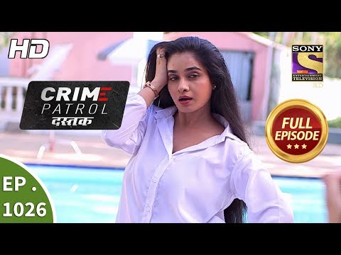 Crime Patrol Dastak - Ep 1026 - Full Episode - 24th April, 2019