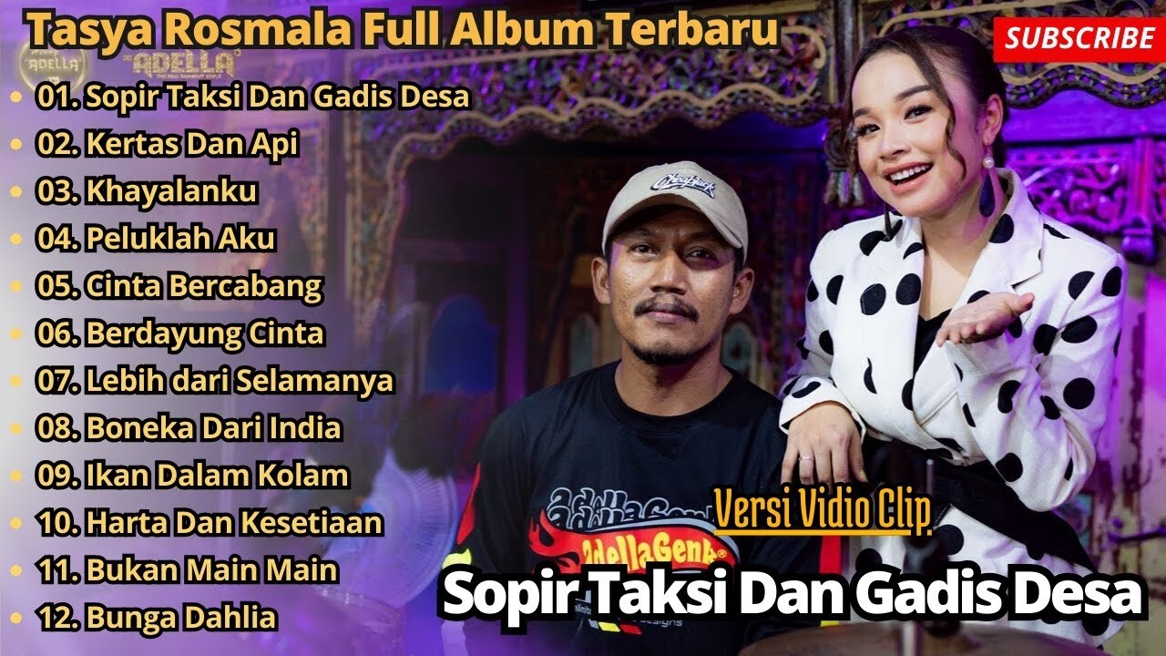 SUPIR TAKSI DAN GADIS DESA- KERTAS DAN API- KHAYALANKU_ TASYA ROSMALA_ OM ADELLA FULL ALBUM TERBARU
