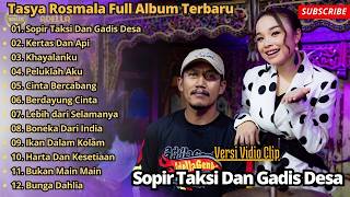 SUPIR TAKSI DAN GADIS DESA- KERTAS DAN API- KHAYALANKU_ TASYA ROSMALA_ OM ADELLA FULL ALBUM TERBARU