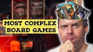 The Most Complex Board Games We