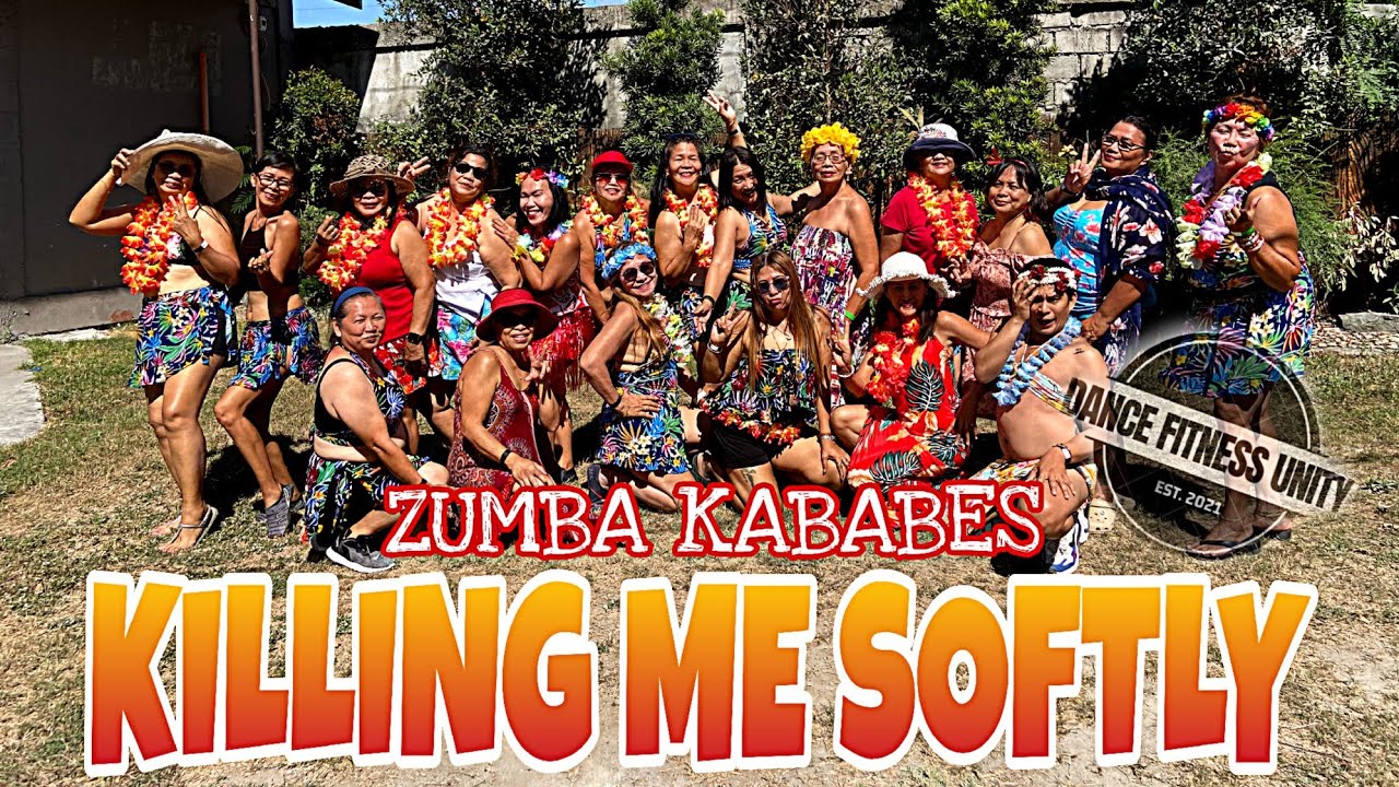 KILLING ME SOFTLY ( BACHATA REMIX ) - ZUMBA DANCE FITNESS | ZUMBA KABABES FT. DFU ANDOK | DFU