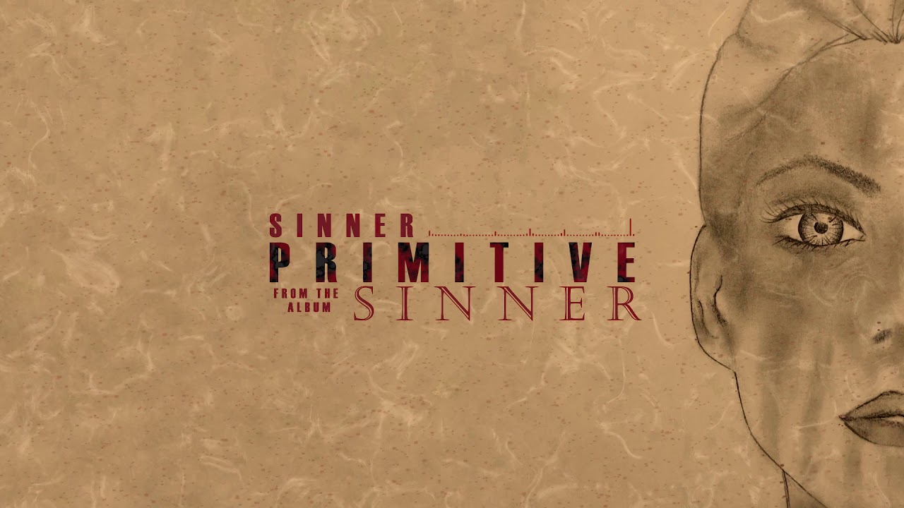 Watch Primitive - Sinner on YouTube Watch Primitive - Sinner on YouTube