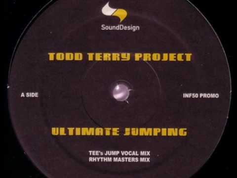 Todd Terry Project - Jumpin' (Tee's Jump Vocal Mix)