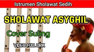 Instrumen Merdu - Sholawat Asyghil | Mp3 (Cover Suling)