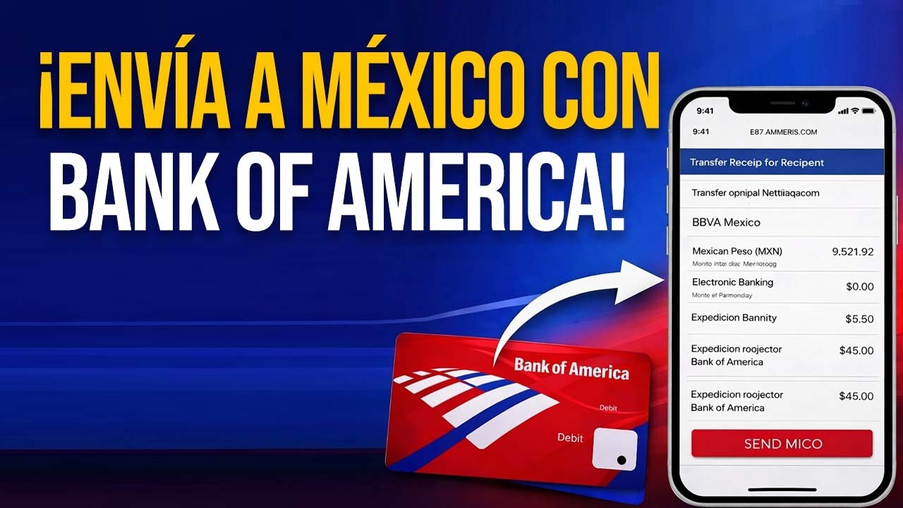 Cómo enviar dinero a México desde Bank of America paso a paso