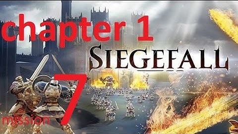 Siegefall - Android Walkthrough Chapter 1 mission 7