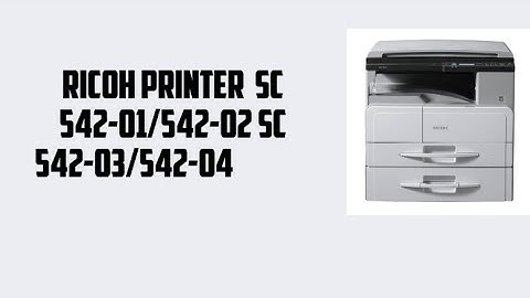 Ricoh sc 542,543,544,552,553,101,819,210,332,672 error code Solution, ricoh printer all sc error.