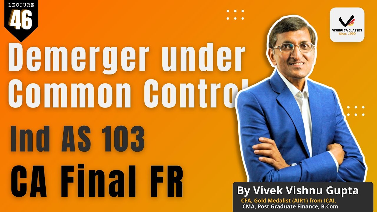 Demerger under Common Control | Ind AS 103 Business Combination | CA ...