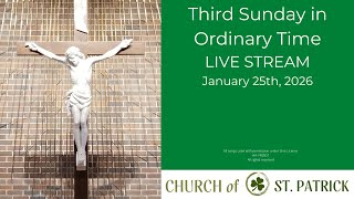 Third Sunday in Ordinary Time - January 25th, 2026