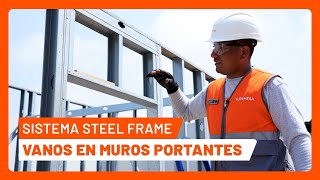 #RetadoresDeAcero 9: 'Vanos en muros portantes en el Sistema Steel Frame con TUPEMESA'