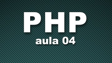 Curso de PHP #04 - Arrays (Vetores)
