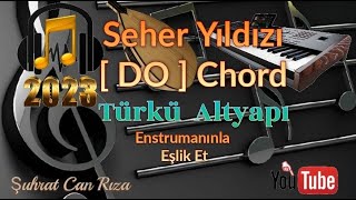 Seher Yıldızı Türkü Altyapısı - DO - Chord Resimi