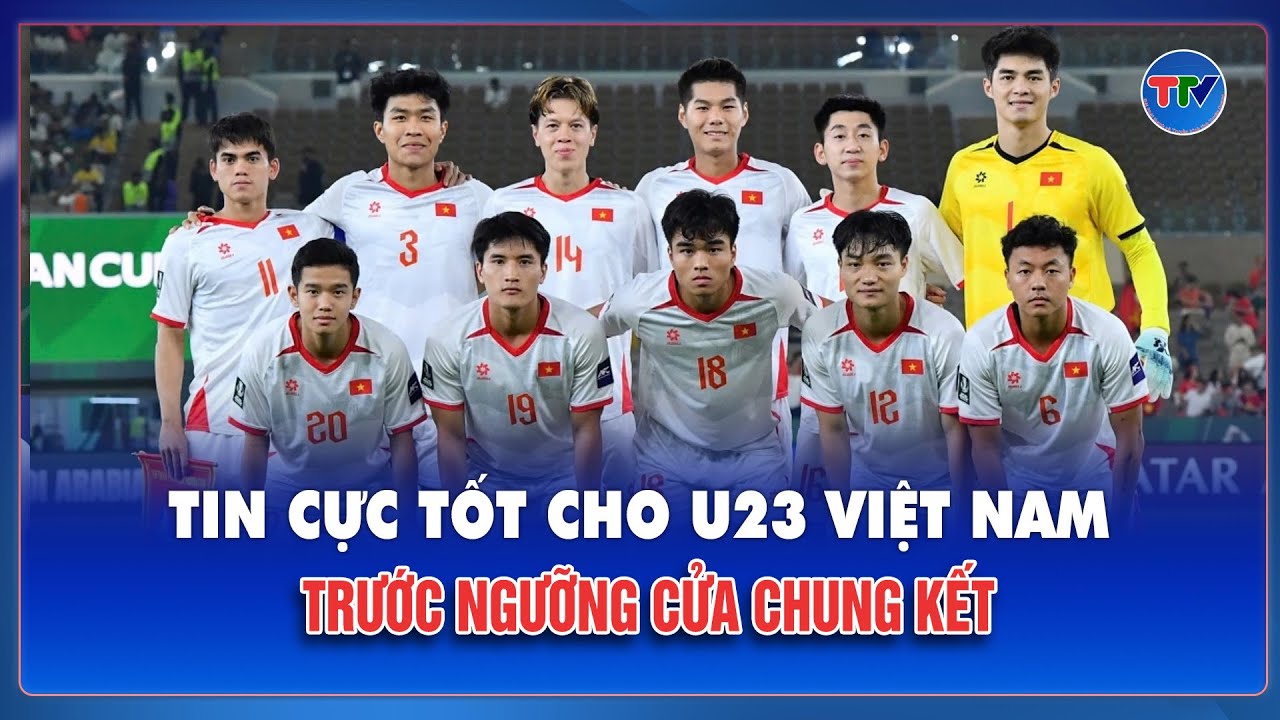 Nỗi lo hóa niềm vui: U23 Việt Nam nhận "món quà" vô giá trước ngưỡng cửa chung kết.