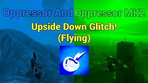Oppressor & Oppressor MK2 Upside Down Glitch Tutorial! | GTA V Online