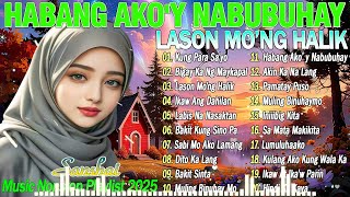 Sabi Mo Ako Lamang💗Nagmamahal Kahit Bawal || Tagos Sa Puso 70s 80s 90s || Best Of OPM Love Song 2025