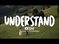 Keshi - Understand | Lyrics & Terjemahan (Lyrics Video)