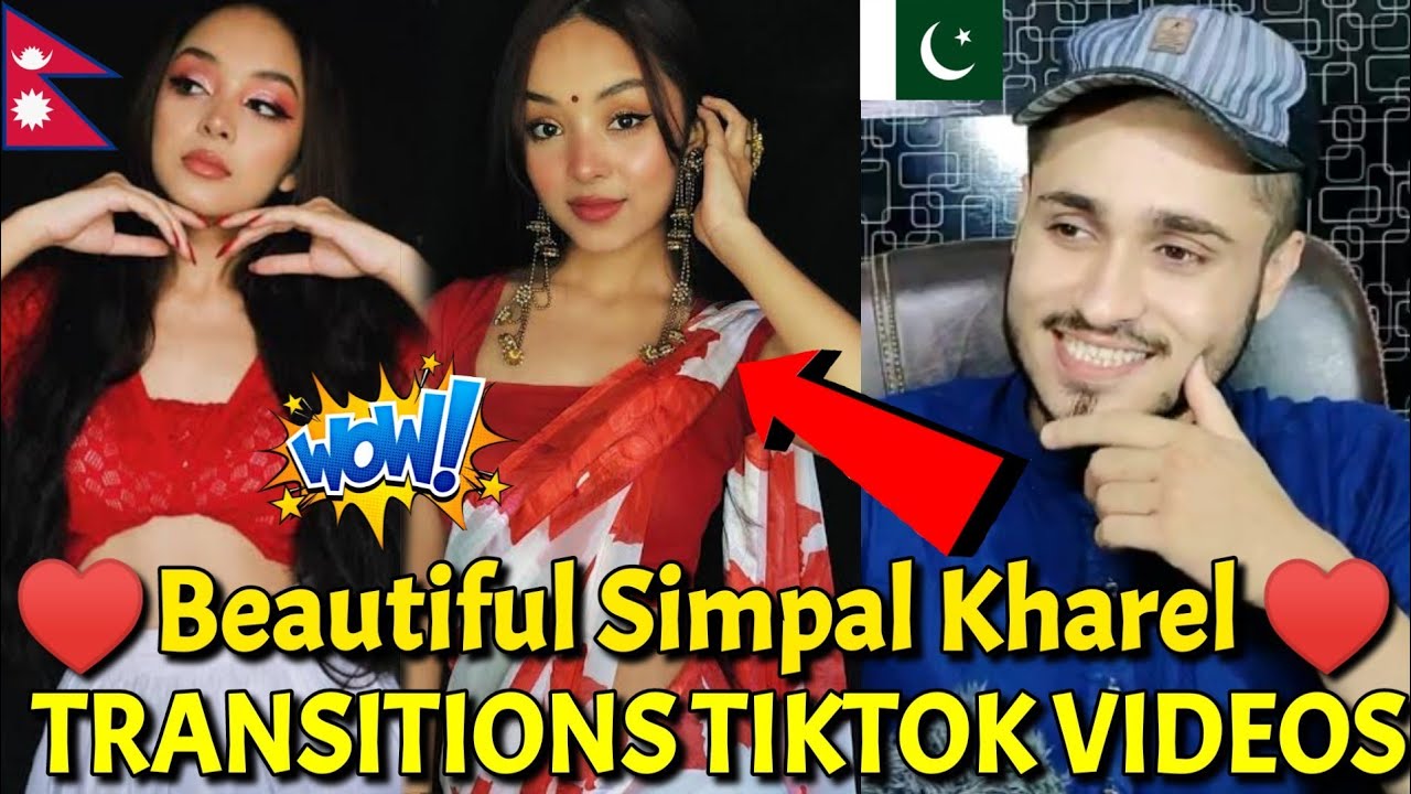 Pakistani React On Beautiful Nepali TikToker Simpal Kharel Transitions TIKTOK VIDEOS | Rk ReActions
