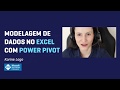 [Excel] Palestra: Modelagem de Dados no Power Pivot