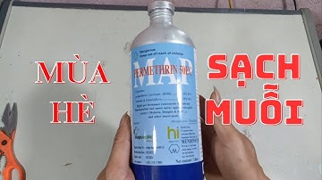 Review Thuốc phun muỗi, thuốc xịt muỗi Permethrin 50 EC / Nông Văn Ninh