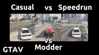 Casual VS Speedrun VS Modder in GTAV #1 - Something from nothing