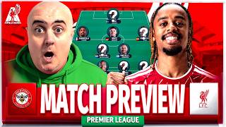 BRENTFORD vs LIVERPOOL! Starting XI Prediction & Preview