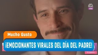 Emocionantes virales del Día del Padre - Mucho gusto 2018