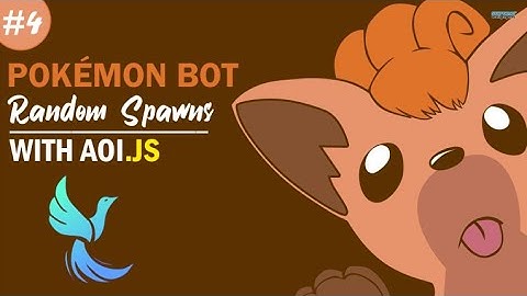 How to make a Pokemon bot #4 | Random Spawns | Aoi.js