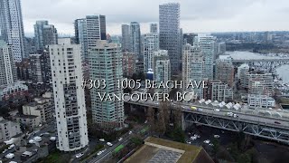 Real Estate Listing | #303 - 1005 Beach Ave, Vancouver | in 4K