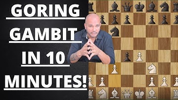 Chess Opening Basics | Learn Goring Gambit in 10 Minutes!