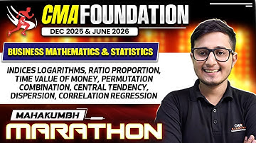 CMA Foundation Maths | Mahakumbh Marathon | CMA Foundation Dec 2025 | Score 50+ Marks | CMA Saarthi