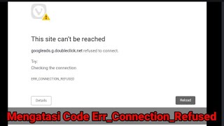 Mengatasi Code Err_Connection_Refused