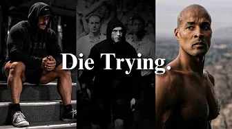 All In or Die Trying.