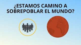 Crecimiento poblacional: ¿Estamos camino a una sobrepoblación?