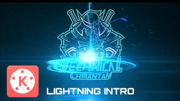 NEW LIGHTNING INTRO IN KINEMASTER ||LIGHTNING BURST INTRO IN KINEMASTER || AWESOME LIGHTING INTRO||