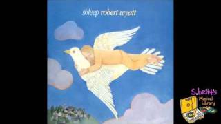 Video voorbeeld van "Robert Wyatt "Free Will And Testament""