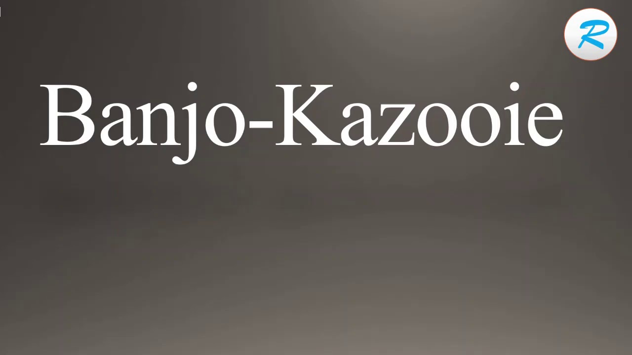 How to pronounce Banjo Kazooie YouTube