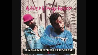 Asher D &amp; Daddy Freddy   Raggamuffin Hip Hop Extra Large Toast