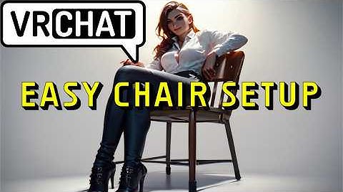 VRChat World Tutorial: Custom Models + Working Chairs
