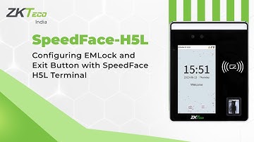 Configuring EMLock and Exit Button with SpeedFace H5L Terminal